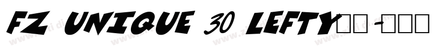 FZ UNIQUE 30 LEFTY字体字体转换
